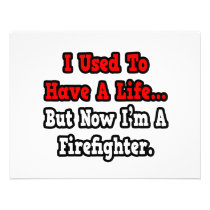 I Used to Have a Life...Firefighter invitations