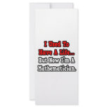 I Used to Have a Life...Mathematician Custom Rack Card