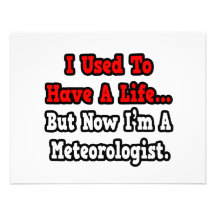I Used to Have a Life...Meteorologist Invitations