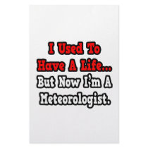 I Used to Have a Life...Meteorologist Personalized Stationery