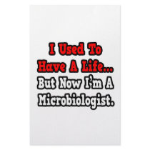 I Used to Have a Life...Microbiologist Stationery