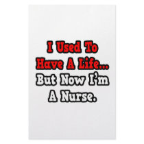 I Used to Have a Life...Nurse Custom Stationery