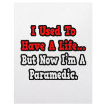 I Used to Have a Life...Paramedic Customized Letterhead