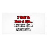 I Used to Have a Life...Pharmacist Personalized Photo Card