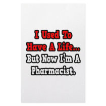 I Used to Have a Life...Pharmacist Stationery Design