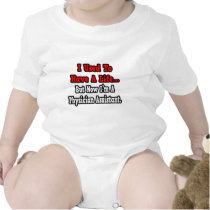 I Used to Have a Life...Physician Assistant Baby Bodysuit
