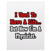 I Used to Have a Life...Physicist Custom Letterhead