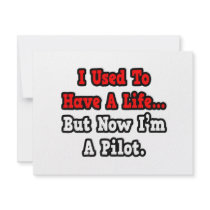 I Used to Have a Life...Pilot Invites