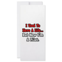 I Used to Have a Life...Pilot Personalized Rack Card
