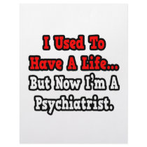 I Used to Have a Life...Psychiatrist Letterhead Template