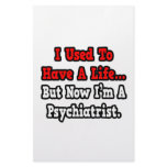 I Used to Have a Life...Psychiatrist Customized Stationery