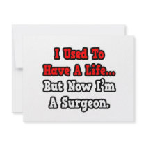 I Used to Have a Life...Surgeon Personalized Announcements