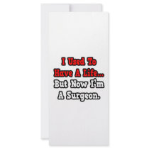 I Used to Have a Life...Surgeon Rack Card Design