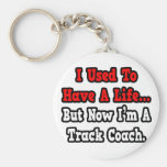 I Used to Have a Life...Track Coach Keychain