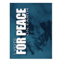 I vote for peace on earth Postcard