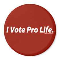 I Vote Pro Life magnets by AmericanElephant I Vote Pro Life magnets
