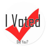 I Voted. Did You? stickers
