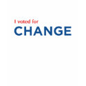 I Voted For Change t-shirts