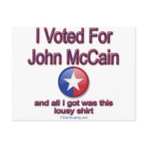 I voted for McCain, all I got was this lousy shirt postcards by tshirtinsanity I voted for McCain, all I got was this lousy shirt postcards