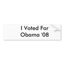 I Voted For Obama '08 bumper stickers by brnmadeira15 I Voted For Obama '08 bumper stickers