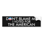 I Voted for The American bumpersticker