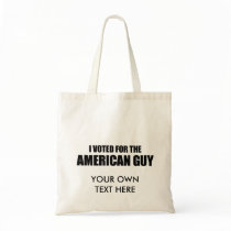 I voted for the American Guy Bag