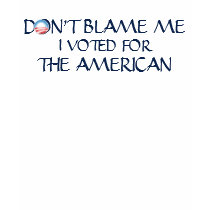 I Voted for The American t-shirts