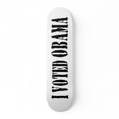I Voted Obama - skateboard by ivoted