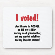 I voted, thanks Acorn Mousepad