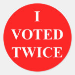 I Voted Twice Round Sticker