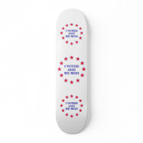 I Voted We Won skateboards by HappyDoggies I Voted We Won skateboards