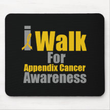 I Walk For Appendix Cancer Awareness Mousepad