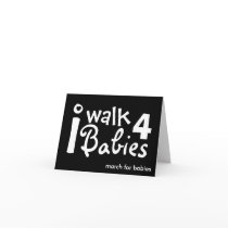 i walk for babies note card