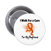 I Walk For My Boyfriend - Leukemia Pinback Button