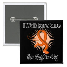 I Walk For My Daddy - Leukemia Pins