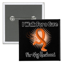 I Walk For My Husband - Leukemia Pinback Buttons