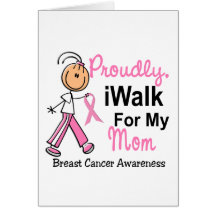 I Walk For My Mom Breast Cancer SFT Greeting Cards