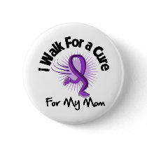 I Walk For My Mom - Purple Ribbon Pinback Buttons