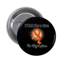 I Walk For My Nephew - Leukemia Pinback Button