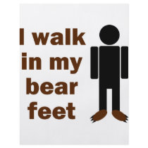I walk in my bear feet flyers by NerdiestShirts I walk in my bear feet flyers