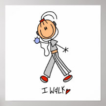 I Walk Posters