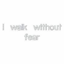 I walk without fear embroidered shirts