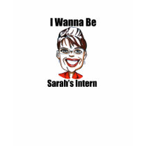 I Wanna Be Sarah's Intern t-shirts by bandgard I Wanna Be Sarah's Intern t-shirts