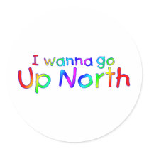 I wanna go Up North - Kid's Rainbow Style stickers