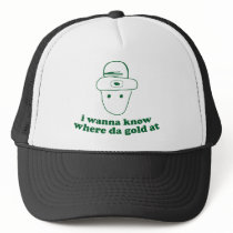 i wanna know where da gold at hats by strk3 i wanna know where da gold at hats