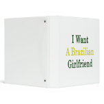 I Want A Brazilian Girlfriend Binder