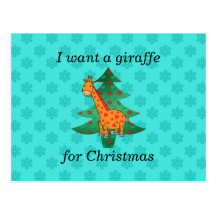 I want a giraffe for christmas post cards