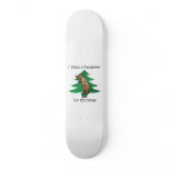 I want a kangaroo for christmas skateboard decks