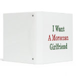 I Want A Moroccan Girlfriend Binders