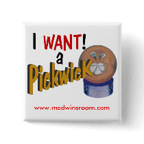 I want a Pickwick Button